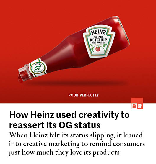 How Heinz Maintains Its Og Status Creative Review 9556